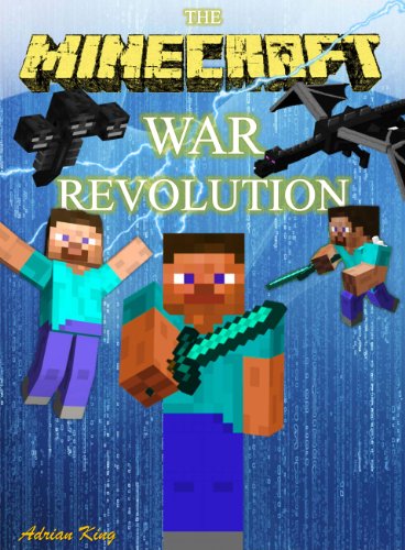 Legend of Steve: A Minecraft Novel (The War Revolution Book 1)