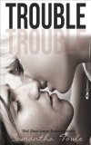 Trouble