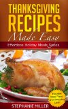 Thanksgiving Recipes Made Easy (Effortless Holiday Meals Series Book 1)