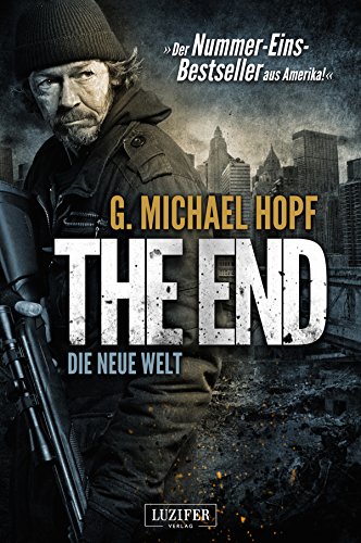 The End 1 - Die neue Welt: Thriller - US-Bestseller (German Edition)