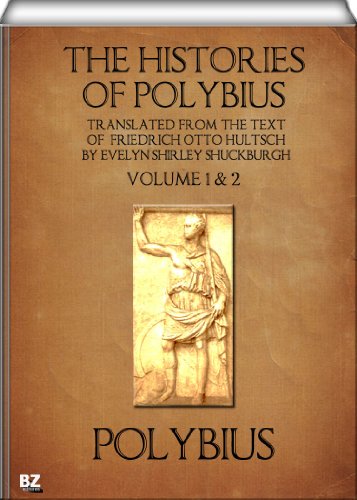 The Histories of Polybius, Vol. I & II (of 2)