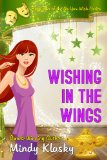 Wishing in the Wings: A Humorous Paranormal Romance (As You Wish Series Book 2)