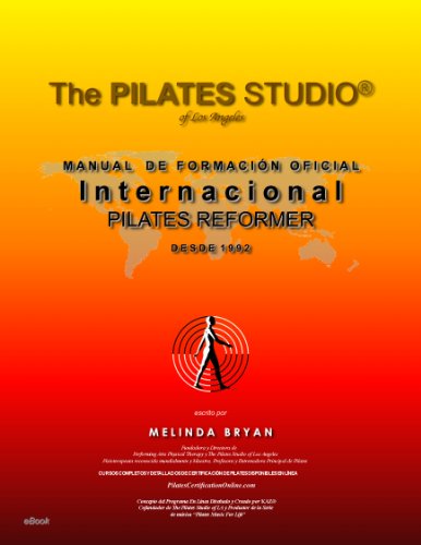 Pilates Reformer (ediciÃ³n en espaÃ±ol) (Pilates Libro M A N U A L   D E   F O R M A C I Ã“ N O F I C I A L Internacional nÂº 2) (Spanish Edition)