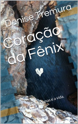 CoraÃ§Ã£o da FÃªnix (Portuguese Edition)