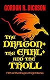 The Dragon, the Earl, and the Troll (The Dragon Knight Series Book 5)