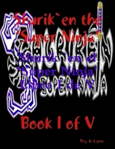 Shurik`en en El Super Ninja Libro 1 de 5 (SHURIK`EN El Super Ninja Series) (Spanish Edition)