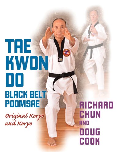 Taekwondo Black Belt Poomsae: Original Koryo and Koryo