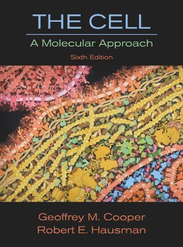 The Cell: A Molecular Approach by Cooper. Geoffrey M. ( 2013 ) Hardcover