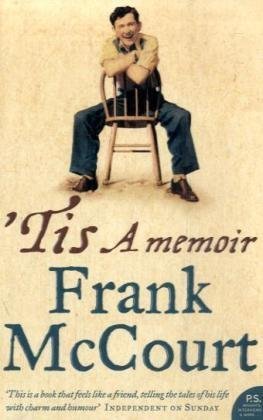 'Tis: A memoir by McCourt. Frank ( 2005 ) Paperback