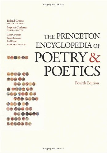 The Princeton Encyclopedia of Poetry and Poetics: Fourth Edition by Greene. Roland ( 2012 ) Paperback