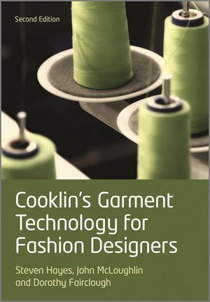 Cooklin's Garment Technology for Fashion Designers by Cooklin. Gerry ( 2011 ) Paperback