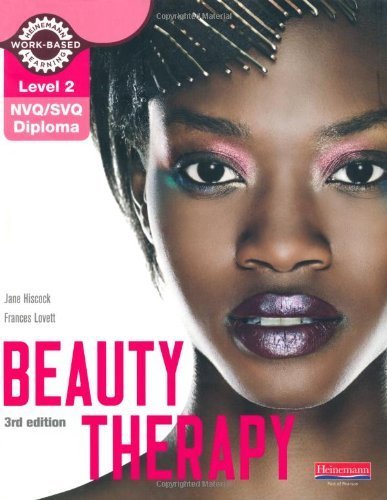 Level 2 NVQ/SVQ Diploma Beauty Therapy Candidate Handbook (Level 2 (NVQ/SVQ) Diploma in Beauty Therapy) by Hiscock. Ms Jane ( 2010 ) Paperback