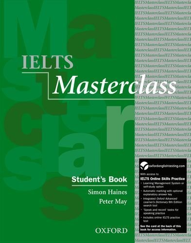 IELTS Masterclass: Student's Book with Online Skills Practice Pack: Preparation for students who require IELTS for academic purposes by Haines.May ( 2012 ) Paperback