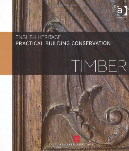 Timber (Practical Building Conservation) by English Heritage ( 2012 ) Hardcover