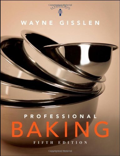 Professional Baking by Gisslen. Wayne ( 2008 ) Hardcover