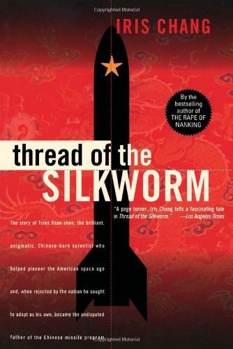 Thread Of The Silkworm by Chang. Iris ( 1996 ) Paperback