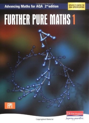 Advancing Maths for AQA: Further Pure 1 (FP1) (Advancing Maths for AQA 2nd edition) by Boardman. Sam ( 2004 ) Paperback