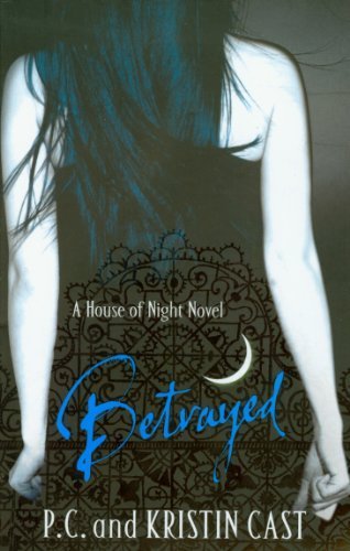 Betrayed: Number 2 in series (House of Night) by Cast. Kristin ( 2009 ) Paperback