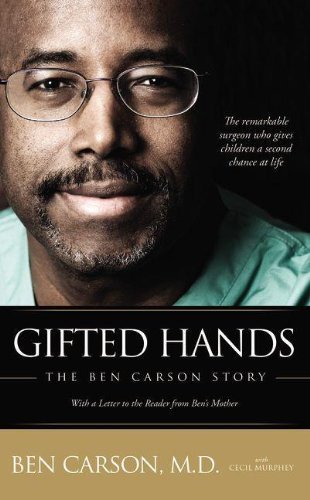 GIFTED HANDS: The Ben Carson Story by CARSON BEN ( 2004 ) Paperback