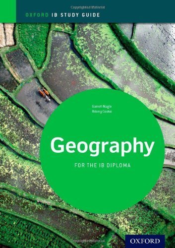 Geography Study Guide: Oxford IB Diploma Programme (Oxford Ib Study Guide) by Nagle. Garrett ( 2012 ) Paperback