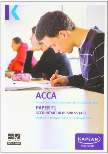 F1 Accountant in Business AB - Exam Kit (Acca Exam Kits) by Acca ( 2012 ) Paperback