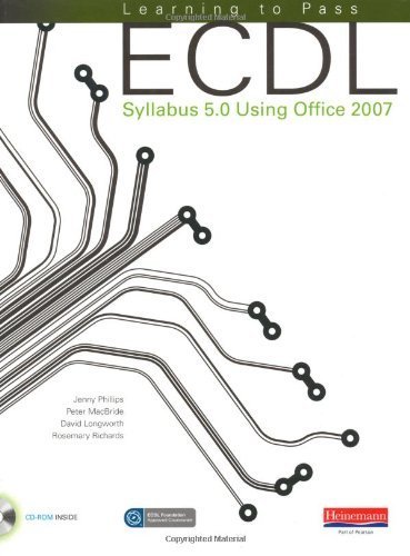 Learning to Pass ECDL Syllabus 5.0 Using Office 2007 by Phillips. Jenny ( 2009 ) Paperback