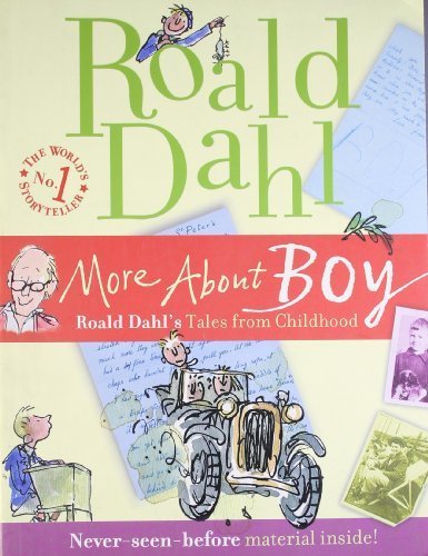 More About Boy: Tales of Childhood by Dahl. Roald ( 2008 ) Paperback