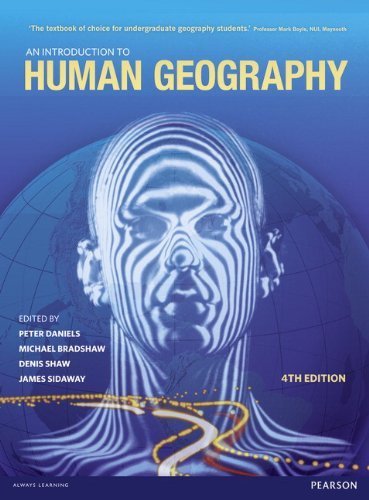 An Introduction to Human Geography by Daniels. Prof Peter ( 2012 ) Paperback
