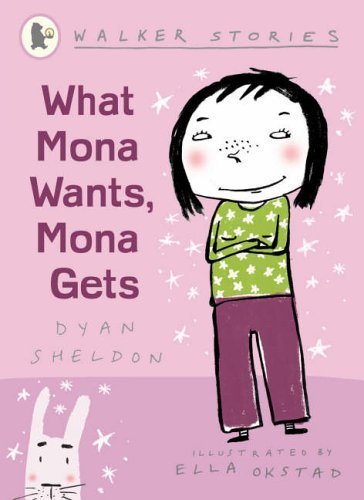 What Mona Wants. Mona Gets (Walker Stories) by Sheldon. Dyan ( 2005 ) Paperback