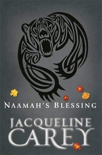 Naamah's Blessing (Kushiels Legacy 9) by Carey. Jacqueline ( 2012 ) Paperback