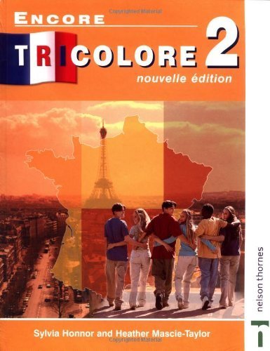 Encore Tricolore 2 Nouvelle Edition: Nouvelle Edition Stage 2 by Sylvia Honnor ( 2001 ) Paperback
