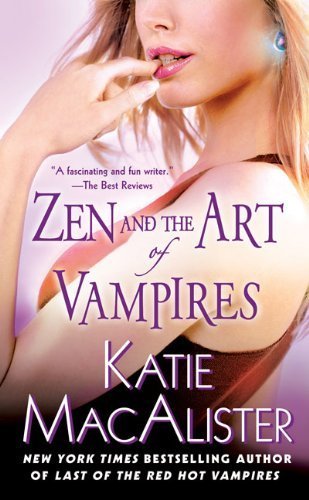 A Dark Ones Novel - 06: Zen and the Art of Vampires by Katie MacAlister ( 2009 ) Mass Market Paperback
