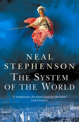 The System Of The World (Baroque Cycle 3) by Stephenson. Neal ( 2005 ) Paperback