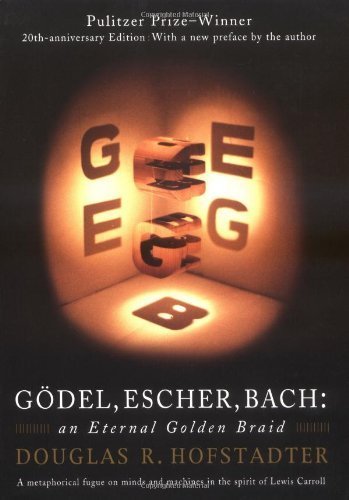 Godel. Escher. Bach: An Eternal Golden Braid by Hofstadter. Douglas R. ( 1999 ) Paperback