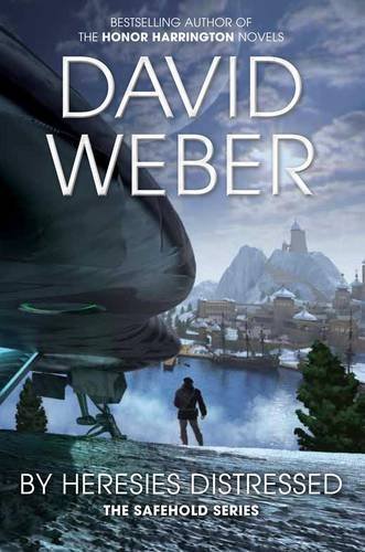 By Heresies Distressed (Safehold 3) by Weber. David ( 2011 ) Paperback
