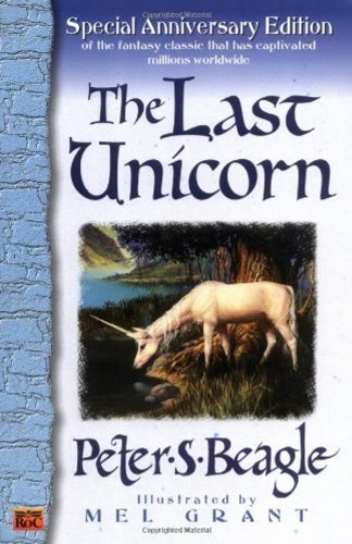 The Last Unicorn by Beagle. Peter S. ( 2008 ) Library Binding