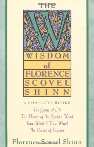 The Wisdom of Florence Scovel Shinn by Shinn. F. Scovel ( 1989 ) Paperback