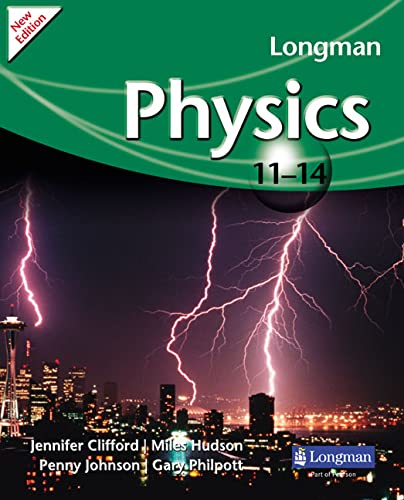 Longman Physics 11-14 (2009 edition) (LONGMAN SCIENCE 11 TO 14)