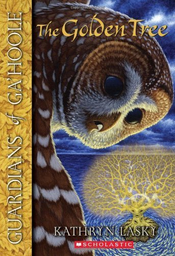 The Golden Tree (Guardians of Ga'hoole (Paperback)) by Lasky. Kathryn ( 2007 ) Paperback