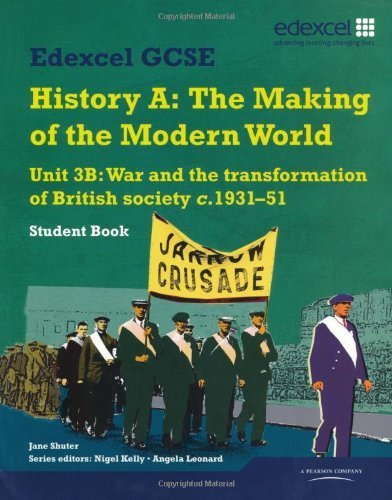 Edexcel GCSE Modern World History Unit 3B War and the Transformation of British Society C.1931-51 Student Book (Modern World History Texts) by Shuter. Jane ( 2009 ) Paperback