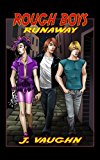 Rough Boys: Runaway