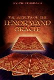 The Secrets of the Lenormand Oracle by Sylvie Steinbach ( 2007 ) Paperback
