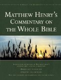 Matthew Henry's Commentary on the Whole Bible: Complete and Unabridged by Henry. Matthew ( 2008 ) Hardcover