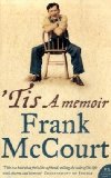 'Tis: A memoir by McCourt. Frank ( 2005 ) Paperback