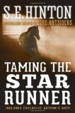 Taming the Star Runner by Hinton. S. E. ( 2013 ) Paperback