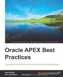 Oracle APEX Best Practices by Iloon Ellen-Wolff ( 2012 ) Paperback