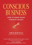 Conscious Business by Kofman. Fred ( 2007 ) Hardcover