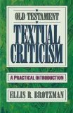 Old Testament Textual Criticism: A Practical Introduction by Brotzman. Ellis R. ( 1993 ) Paperback
