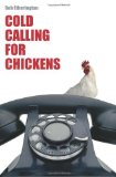 Cold Calling for Chickens by Bob Etherington ( 2006 ) Paperback