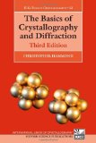 The Basics of Crystallography and Diffraction: 12 (International Union of Crystallography Texts on Crystallography) by Hammond. Christopher ( 2009 ) Paperback